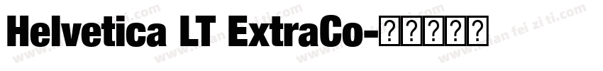 Helvetica LT ExtraCo字体转换
